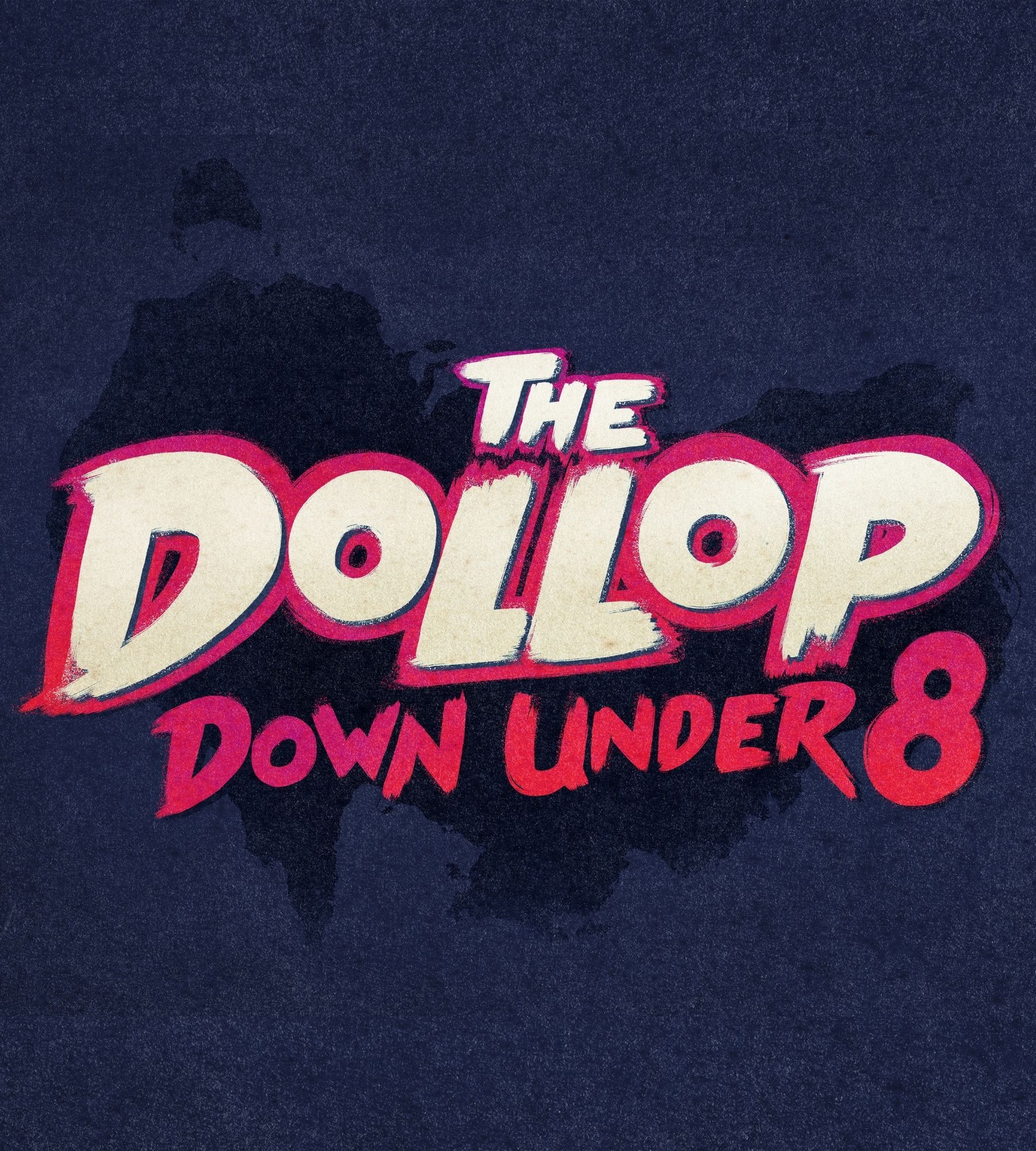 The Dollop: Down Under 8